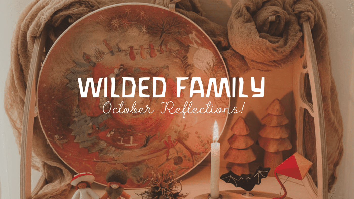 Wilded Family. October Reflections